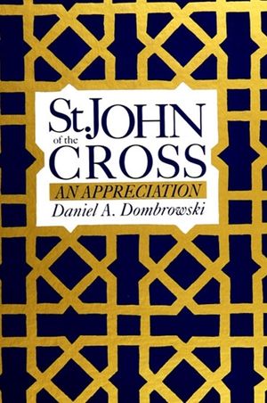 St. John of the Cross: An Appreciation image number 0