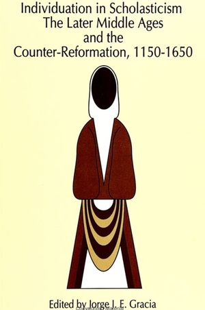 Individuation in Scholasticism: The Later Middle Ages and the Counter-Reformation, 1150-1650 image number 0