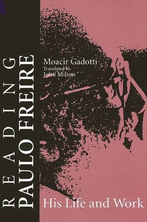 Reading Paulo Freire: His Life and Work image number 0