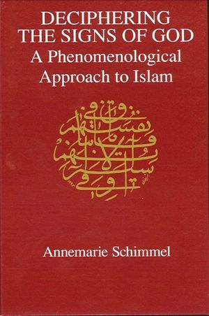 Deciphering the Signs of God: A Phenomenological Approach to Islam image number 0