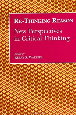 Re-Thinking Reason: New Perspectives in Critical Thinking image number 0