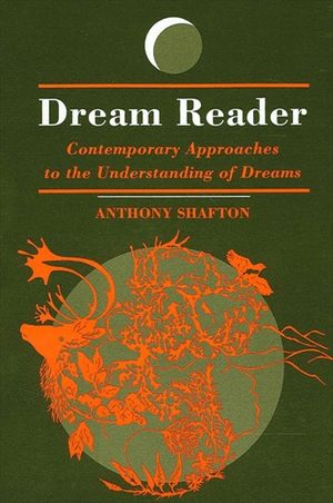 Dream Reader: Contemporary Approaches to the Understanding of Dreams image number 0
