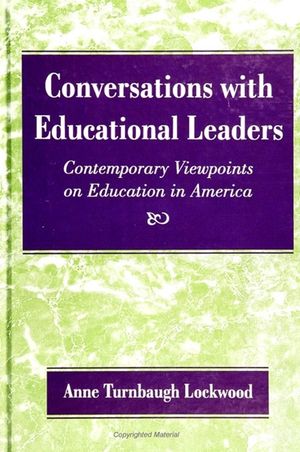 Conversations with Educational Leaders: Contemporary Viewpoints on Education in America image number 0