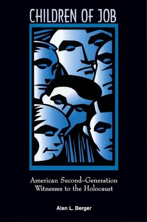 Children of Job: American Second-Generation Witnesses to the Holocaust image number 0