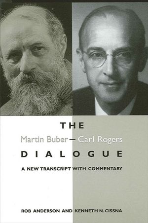 The Martin Buber - Carl Rogers Dialogue: A New Transcript with Commentary image number 0