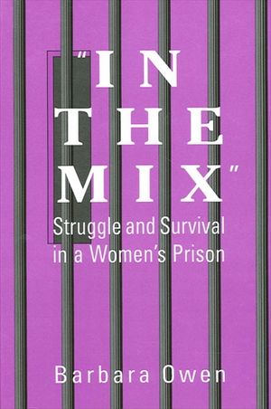 In the Mix: Struggle and Survival in a Women's Prison image number 0