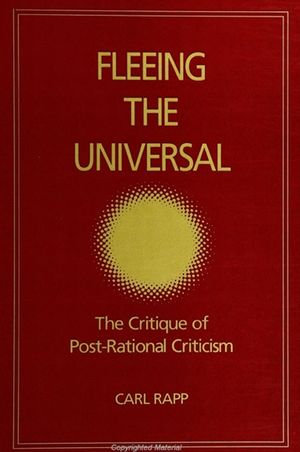 Fleeing the Universal: The Critique of Post-Rational Criticism image number 0