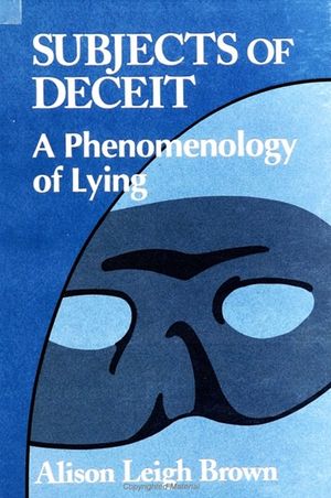 Subjects of Deceit: A Phenomenology of Lying image number 0
