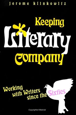 Keeping Literary Company: Working with Writers Since the Sixties image number 0