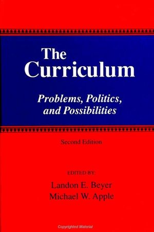 The Curriculum: Problems, Politics, and Possibilities (Second Edition) image number 0