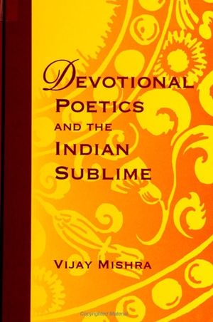 Devotional Poetics and the Indian Sublime image number 0
