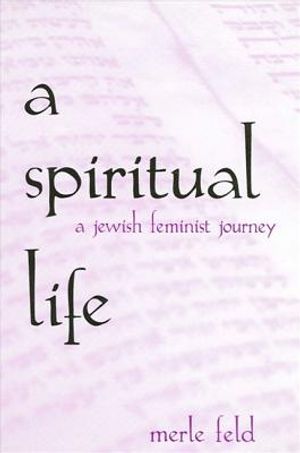 A Spiritual Life: A Jewish Feminist Journey image number 0