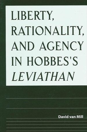 Liberty, Rationality, and Agency in Hobbes's Leviathan image number 0