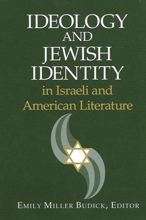 Ideology and Jewish Identity in Israeli and American Literature image number 0
