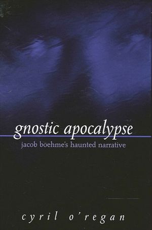 Gnostic Apocalypse: Jacob Boehme's Haunted Narrative image number 0