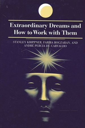 Extraordinary Dreams and How to Work with Them image number 0