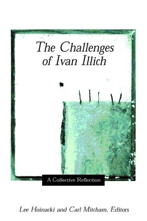 The Challenges of Ivan Illich: A Collective Reflection image number 0