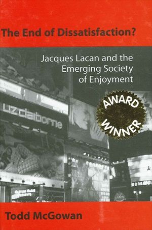 The End of Dissatisfaction?: Jacques Lacan and the Emerging Society of Enjoyment image number 0