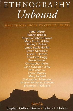 Ethnography Unbound: From Theory Shock to Critical Praxis image number 0