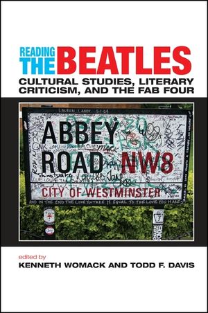 Reading the Beatles: Cultural Studies, Literary Criticism, and the Fab Four image number 0
