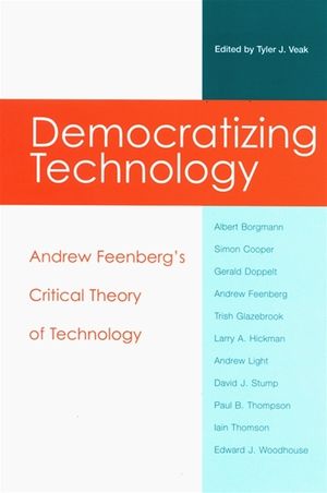 Democratizing Technology: Andrew Feenberg's Critical Theory of Technology image number 0