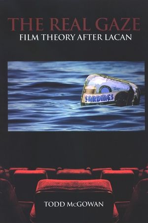 The Real Gaze: Film Theory After Lacan image number 0