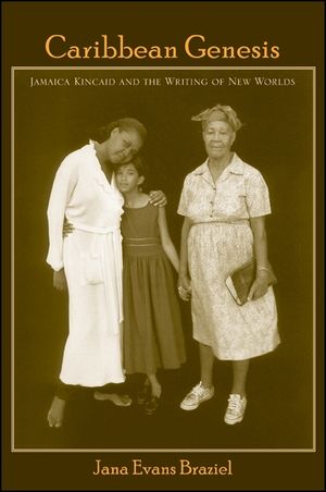 Caribbean Genesis: Jamaica Kincaid and the Writing of New Worlds image number 0