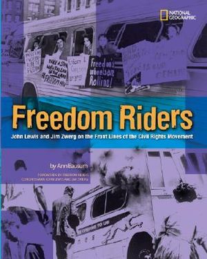 Freedom Riders: John Lewis and Jim Zwerg on the Front Lines of the Civil Rights Movement image number 0