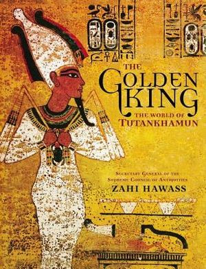 The Golden King: The World of Tutankhamun image number 0