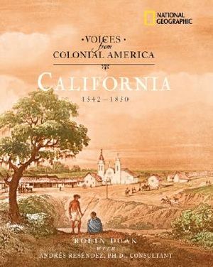 Voices from Colonial America: California 1542-1850 image number 0
