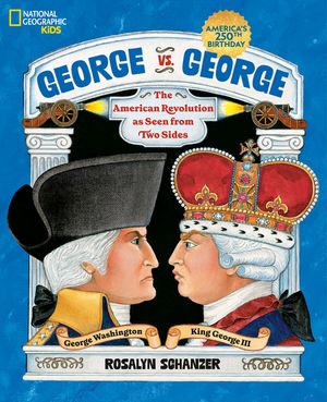 George vs. George: The Revolutionary War as Seen by Both Sides image number 0