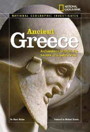 Ancient Greece: Archaeology Unlocks the Secrets of Greece's Past image number 0