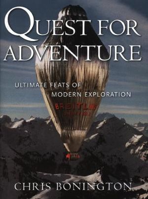 Quest for Adventure: Ultimate Feats of Modern Exploration image number 0