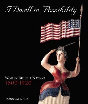 I Dwell in Possibility: How Women Shaped a Nation image number 0