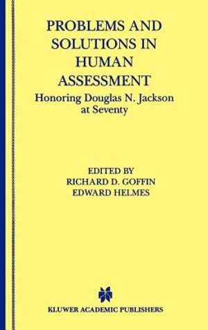 Problems and Solutions in Human Assessment: Honoring Douglas N. Jackson at Seventy image number 0