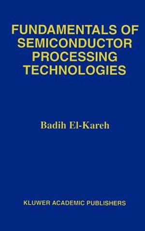 Fundamentals of Semiconductor Processing Technology image number 0