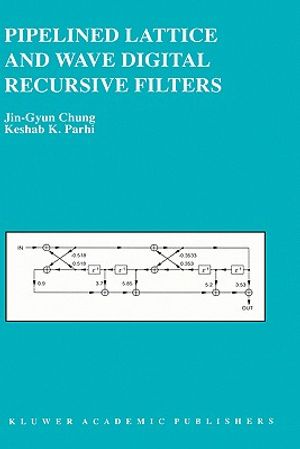 Pipelined Lattice and Wave Digital Recursive Filters image number 0