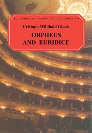 Orfeo Ed Euridice (Orpheus and Eurydice): Vocal Score image number 0