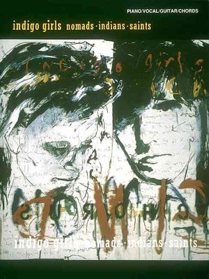 Indigo Girls: Nomads, Indians, Saints image number 0