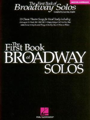 The First Book of Broadway Solos: Mezzo-Soprano Edition image number 0
