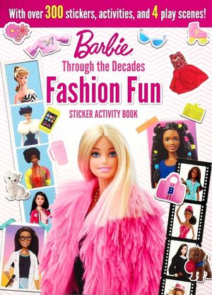 Barbie: Fashion Fun Stickers and Activities: Through the Decades image number 0