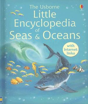 The Usborne Little Encyclopedia of Seas and Oceans Inked image number 0