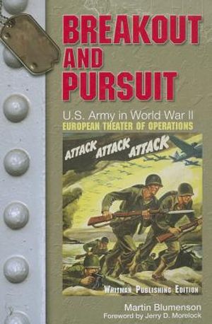 Breakout and Pursuit: U.S. Army Center of Military History, "U.S. Army in World War II: The European Theater of Operations" image number 0