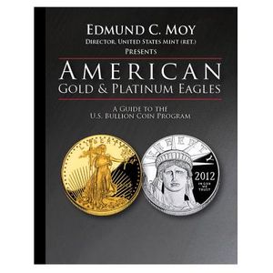 American Gold and Platinum Eagles: A Guide to the U.S. Bullion Coin Programs image number 0