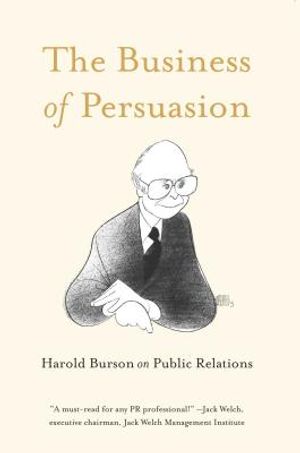 The Business of Persuasion: Harold Burson on Public Relations image number 0