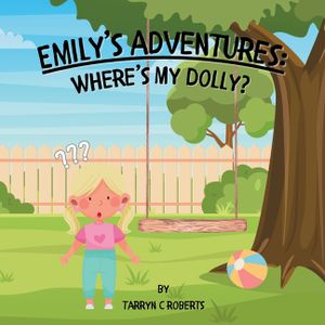 Emily's Adventures: Where's My Dolly: An Interactive Storybook For Children, Ages 1-4 image number 0