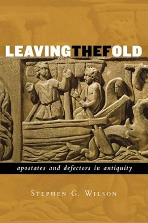 Leaving the Fold: Apostates and Defectors in Antiquity image number 0