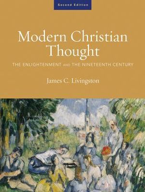 Modern Christian Thought, Second Edition: The Enlightenment and the Nineteenth Century, Volume 1 image number 0