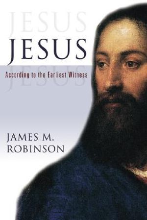 Jesus: According to the Earliest Witness image number 0