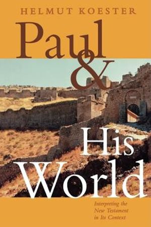 Paul & His World: Interpreting the New Testament in Its Context image number 0